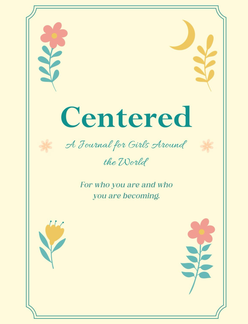 Centered: A Journal for Girls Around the World